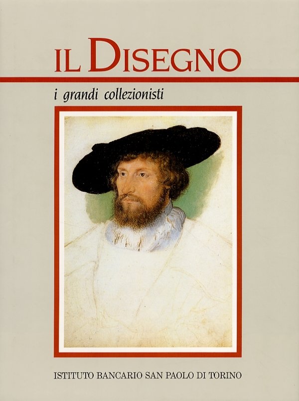 Il Disegno - i grandi collezionisti