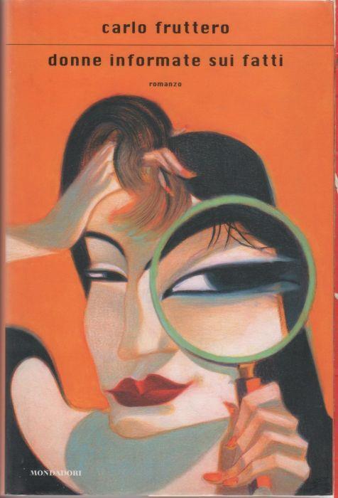 Donne informate sui fatti - Carlo Fruttero