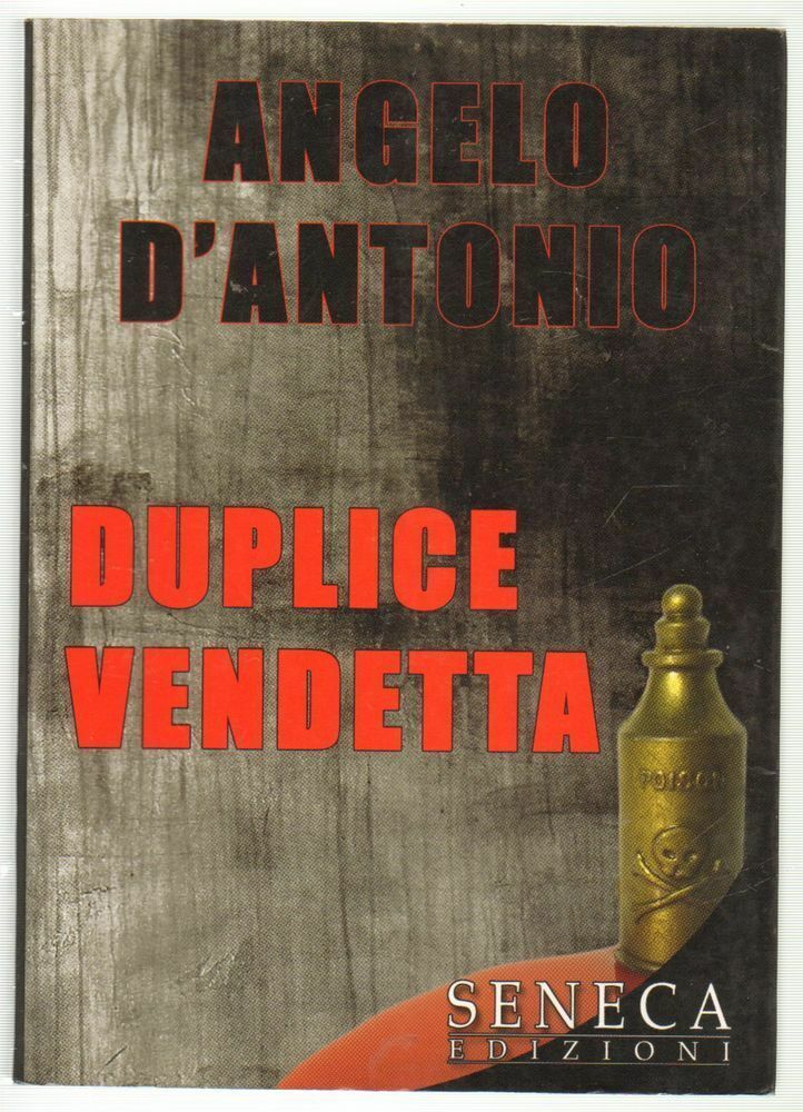 Duplice vendetta - Angelo D'Antonio