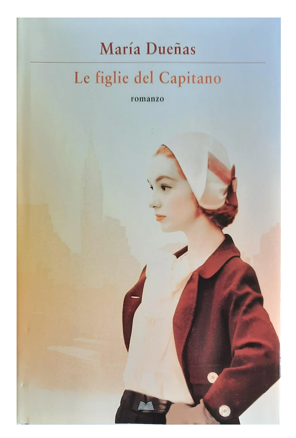 Le figlie del Capitano - María Dueñas