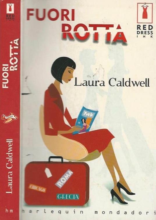Fuori Rotta - Laura Caldwell