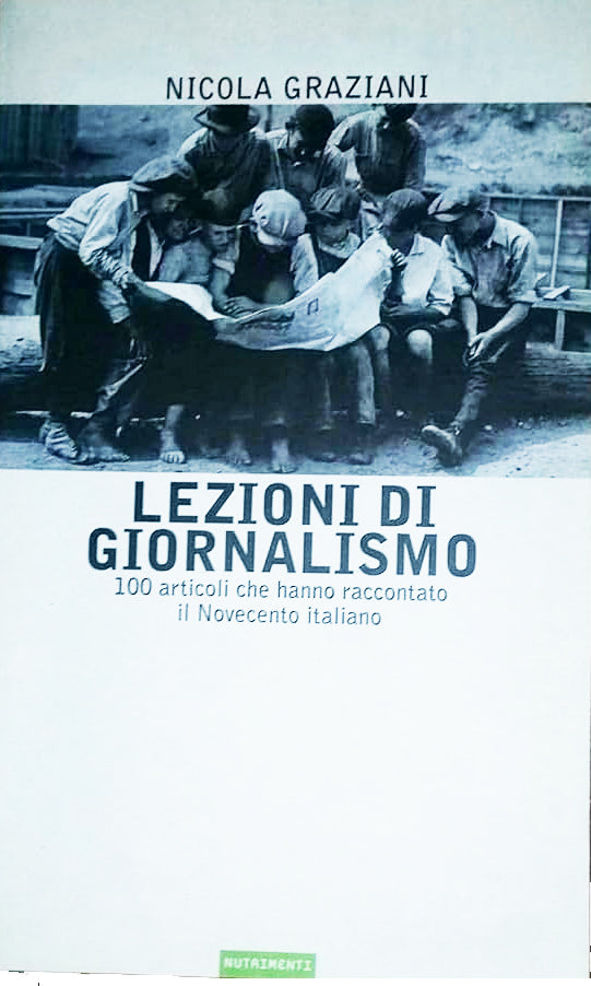 Lezioni di giornalismo - Nicola Graziani