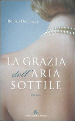 La grazia dell'aria sottile - Ronlyn Domingue