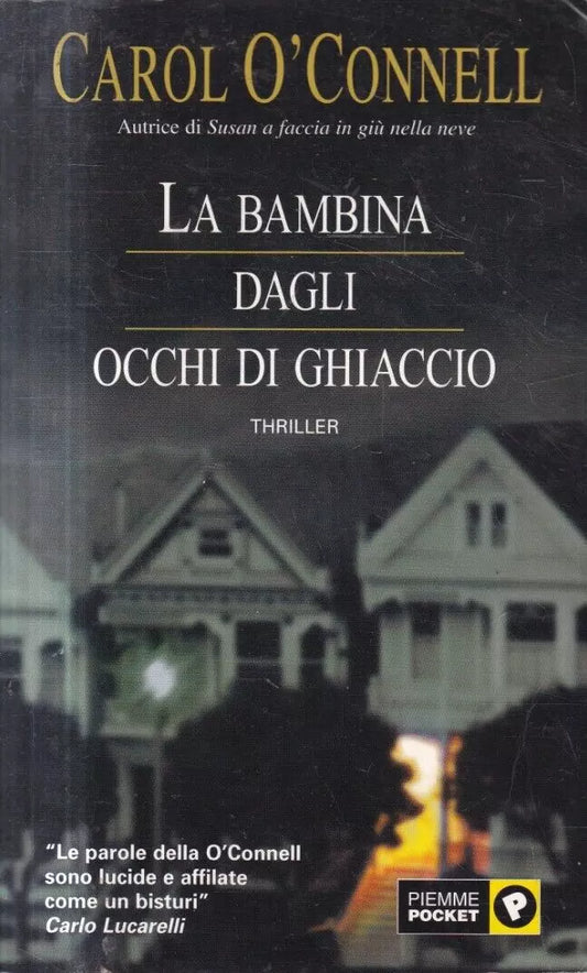 La bambina dagli occhi di ghiaccio - Carol O'Connell