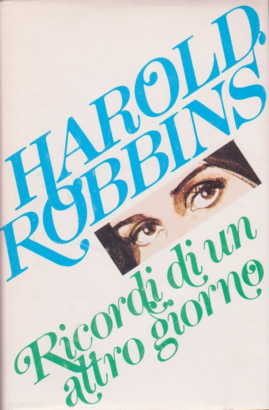 Ricordi di un altro giorno - Harold Robbins