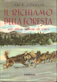 Il richiamo della foresta ed altre storie di cani - Jack London