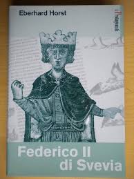 Federico II di Svevia- Eberhard Horst