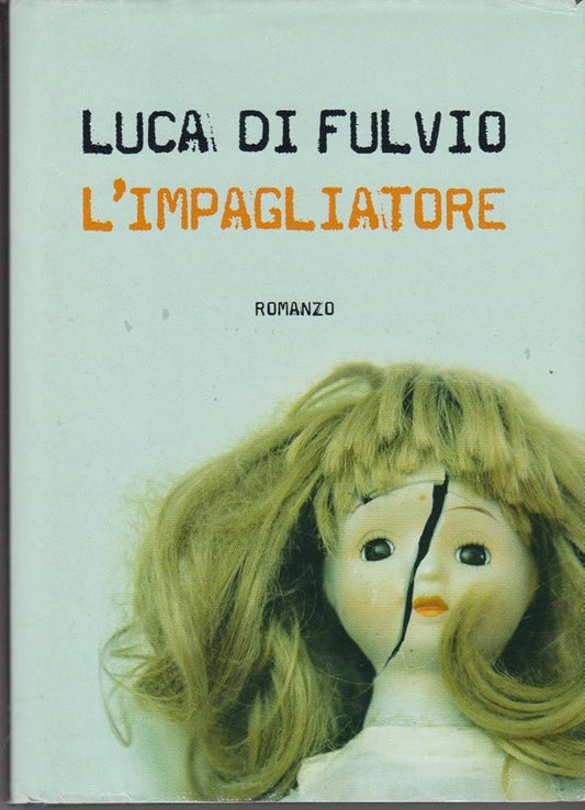 L'Impagliatore - Luca Di Fulvio