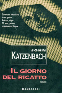 Il giorno del ricatto - John Katzenbach