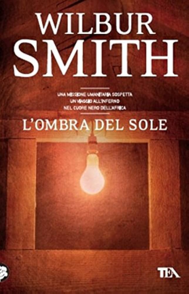 L'ombra del sole - Wilbur Smith