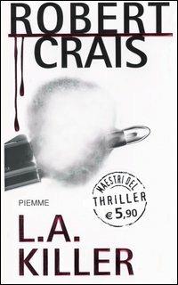 L.A. Killer - Robert Crais