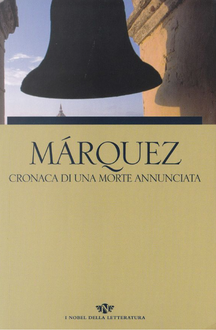 Cronaca di una morte annunciata - Gabriel Garcia Màrquez