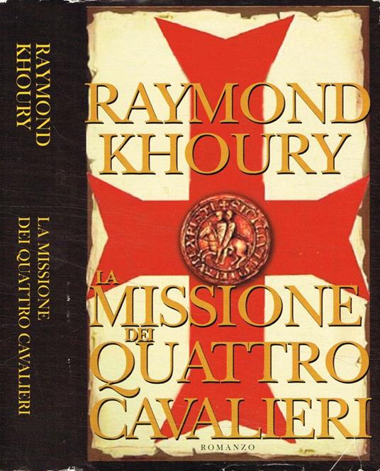 La missione dei quattro cavalieri - Raymond Khoury