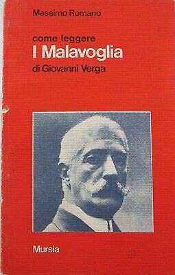 Come leggere i Malavoglia di Giovanni Verga - Massimo Romanò