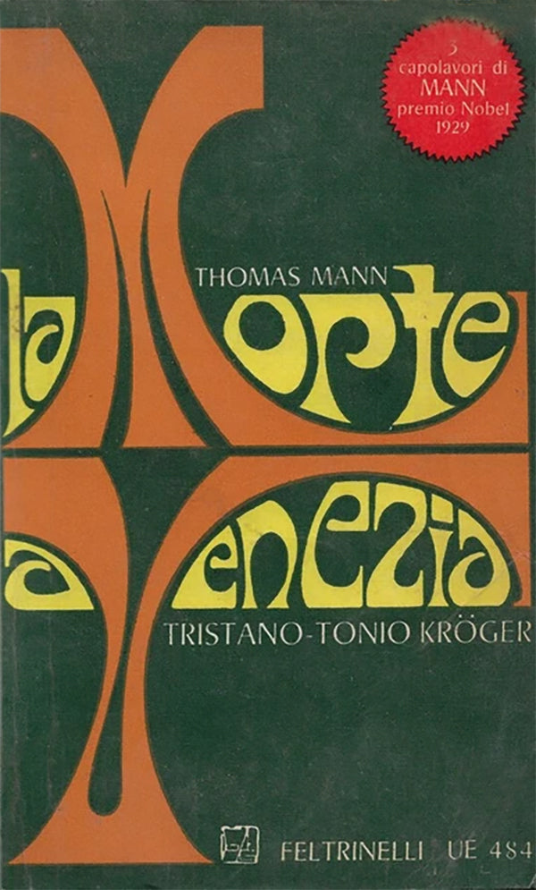 La morte a Venezia. Tonio Kröger. Tristano - Thomas Mann