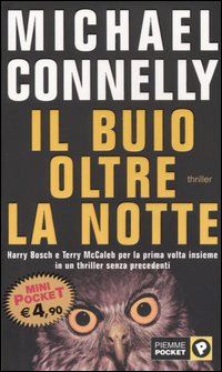 Il buio oltre la notte - Michael Connelly