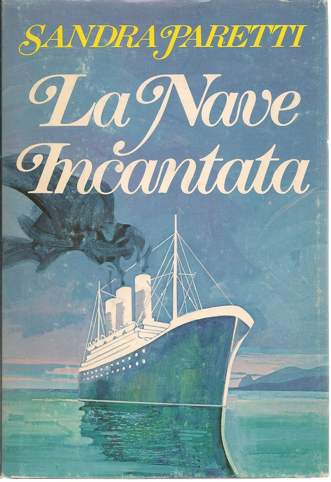 La nave incantata - Sandra Paretti