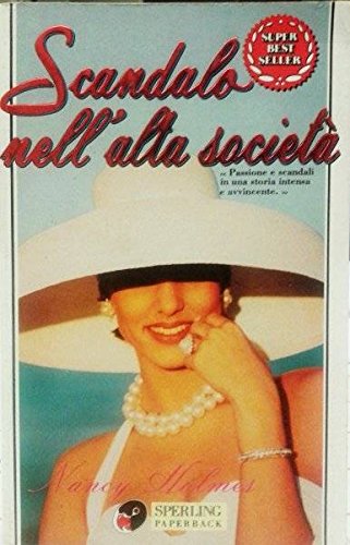 Scandalo nell'alta società - Nancy Holmes