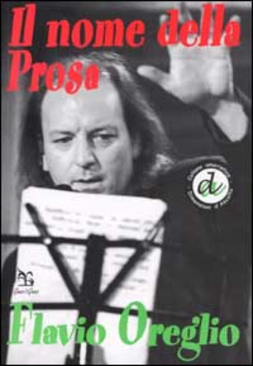 Il nome della Prosa - Flavio Oreglio