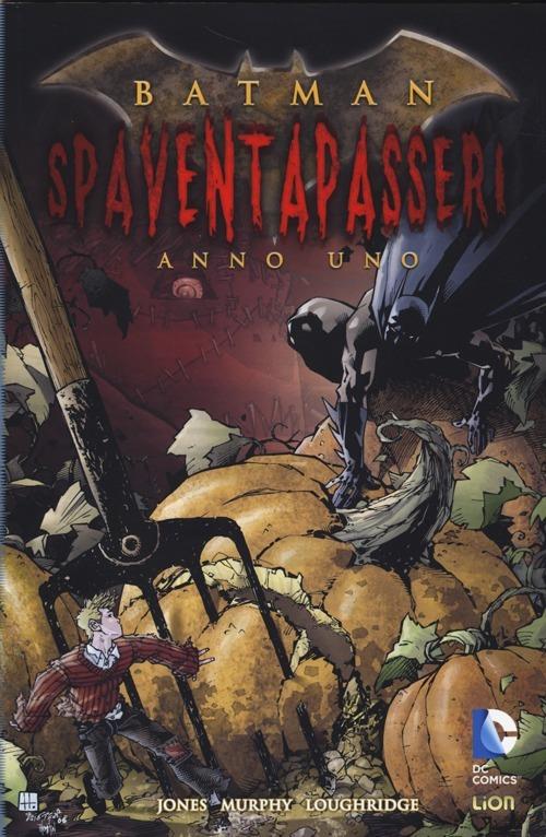 Fumetto: BATMAN Spaventapasseri Anno Uno