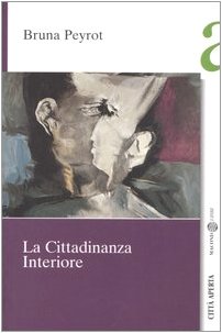 La Cittadinanza Interiore - Bruna Peyrot