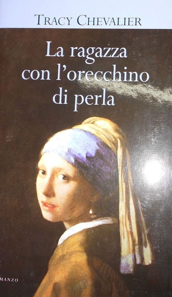 La ragazza con l'orecchino di perla - Tracy Chevalier