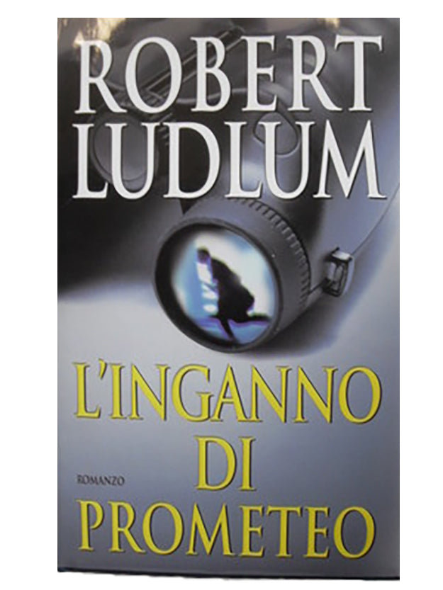L'inganno di Prometeo - Robert Ludlum