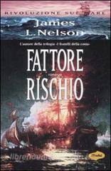 Fattore rischio - James L. Nelson