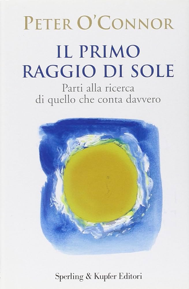 Il primo raggio di sole - Peter O' Connor