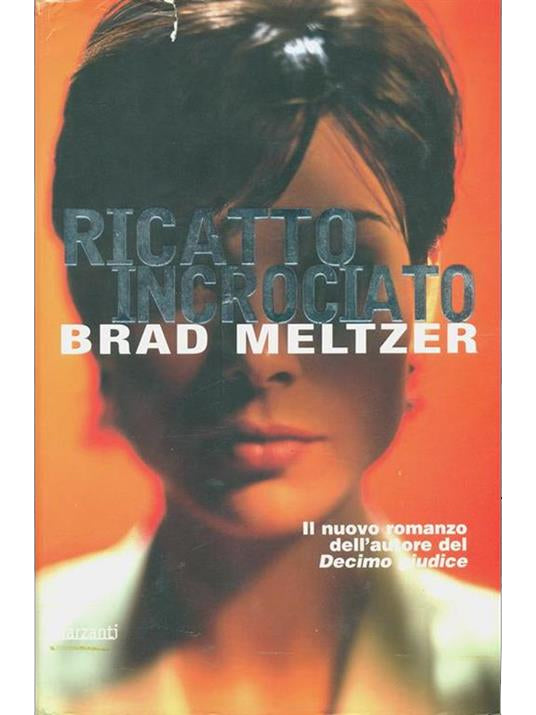 Ricatto incrociato - Brad Meltzer