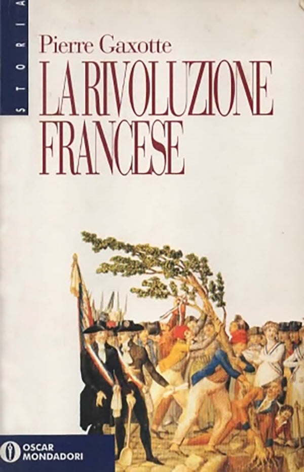 La rivoluzione francese - Pierre Gaxotte