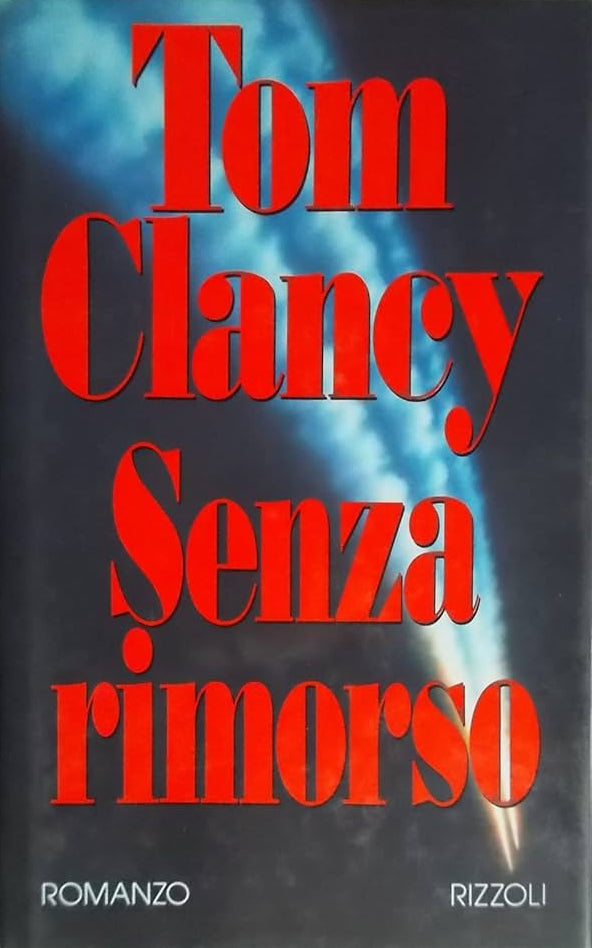 Senza rimorso - Tom Clancy