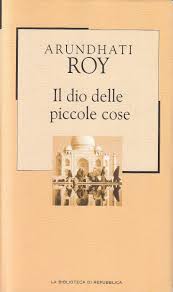 Il dio delle piccole cose - Arundhati Roy