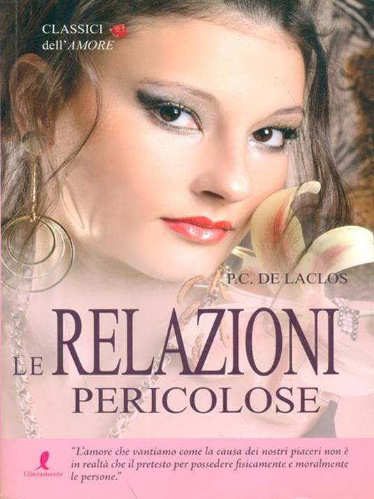 Relazioni pericolose - P.C. De Laclos