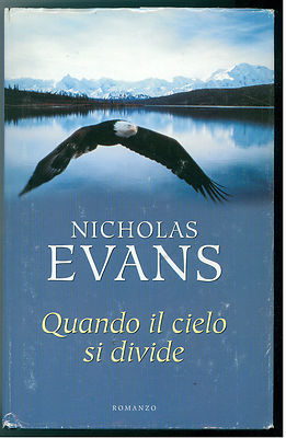 Quando il cielo si divide - Nicholas Evans