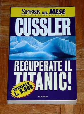 Recuperate il Titanic! - Clive Cussler