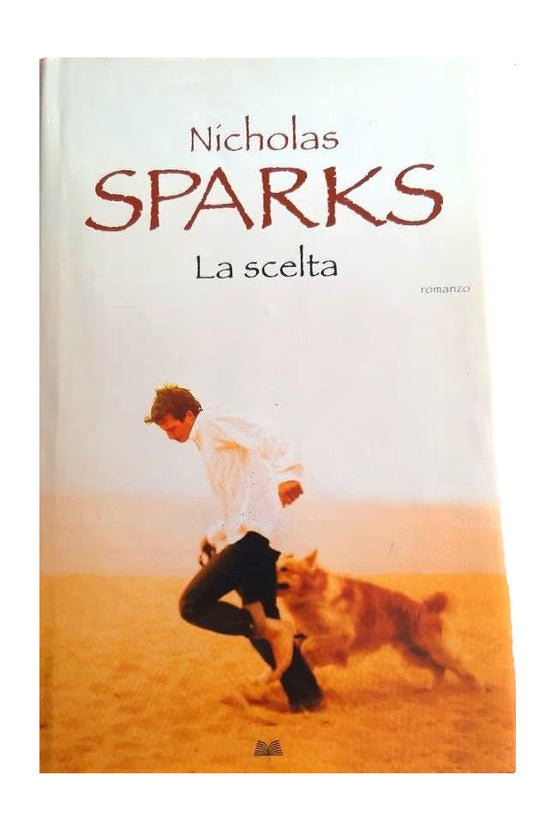 La scelta - Nicholas Sparks