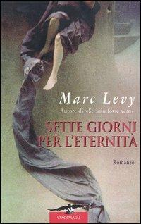 Sette giorni per l'eternità - Marc Levy