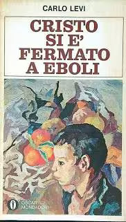 Cristo si è fermato a Eboli - Carlo Levi