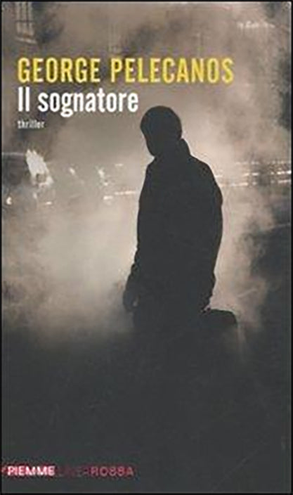 Il sognatore - George Pelecanos