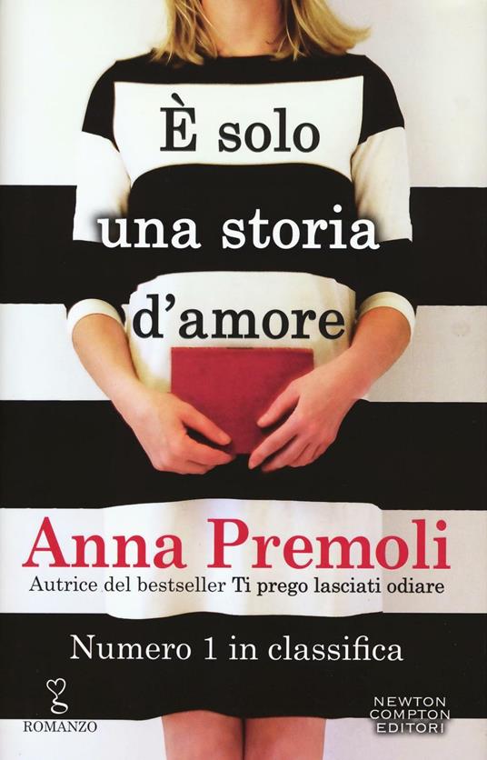 E' solo una storia d'amore - Anna Premoli