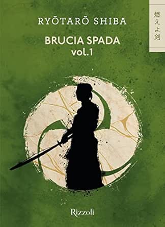 Brucia Spada vol. 1 - Ryotaro Shiba
