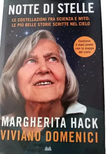 Notte di stelle. Le costellazioni fra scienza e mito: le più belle storie scritte nel cielo - Margherita Hack, Viviano Domenici