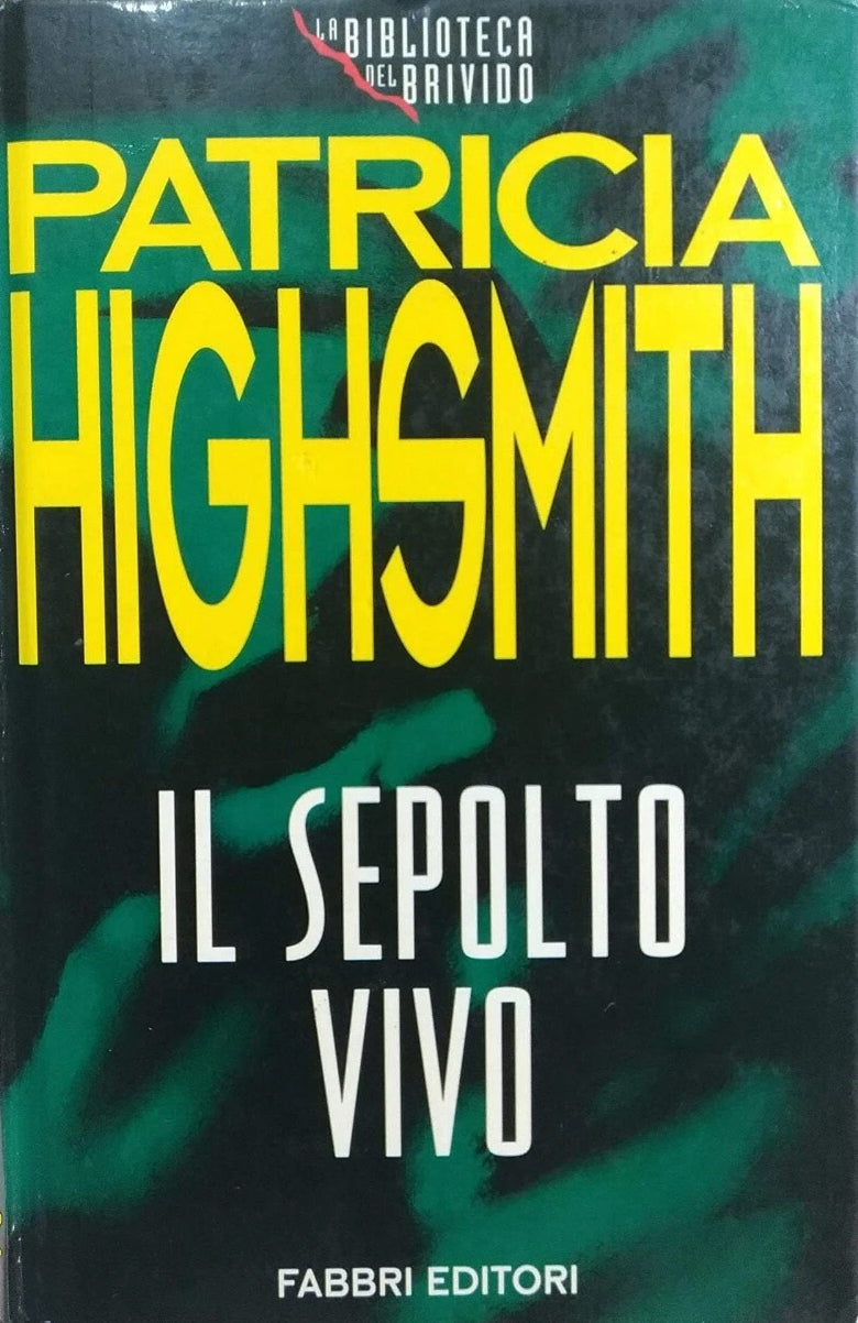 Il sepolto vivo - Patricia Highsmith