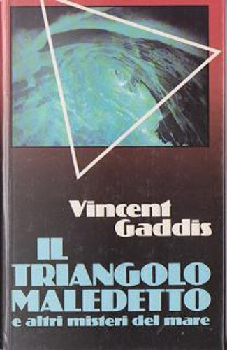 Il triangolo maledetto - Vincent Gaddis