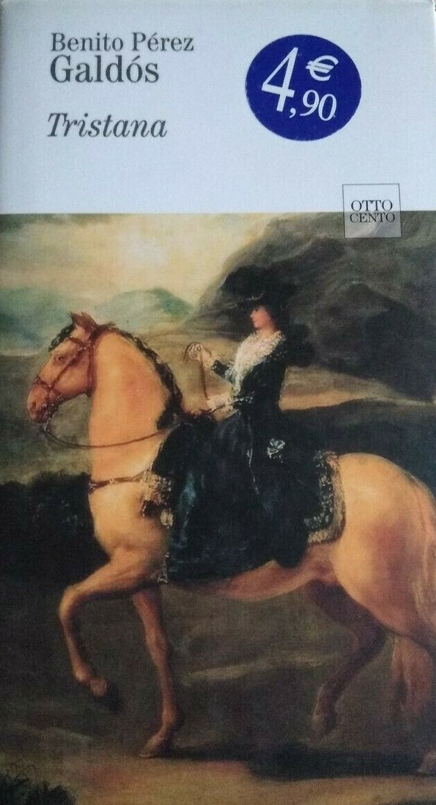 Tristana - Benito Pérez Galdós