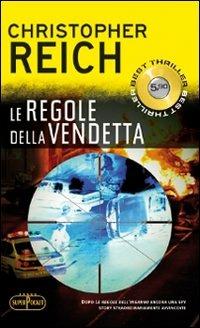 Le regole della vendetta - Christopher Reich
