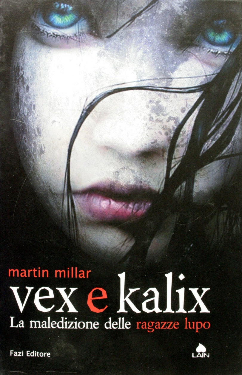 Vex e Kalix. La maledizione delle ragazze lupo - Martin Millar