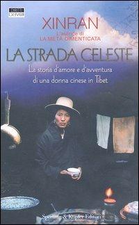 La strada celeste - Xinran