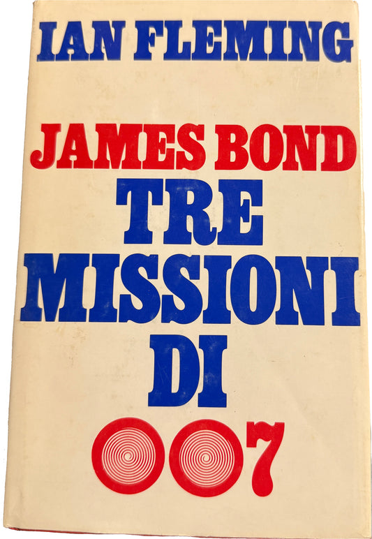 James Bond: tre missioni di 007 - Ian Fleming (1978)